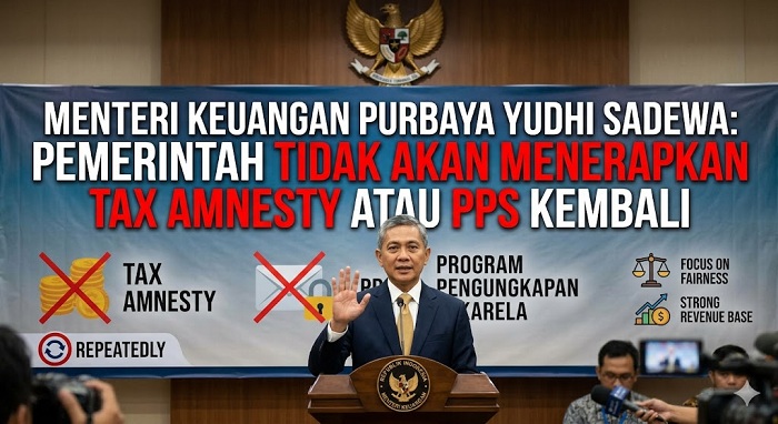  Pemerintah Tegaskan Tidak Akan Berlakukan Tax Amnesty Lagi