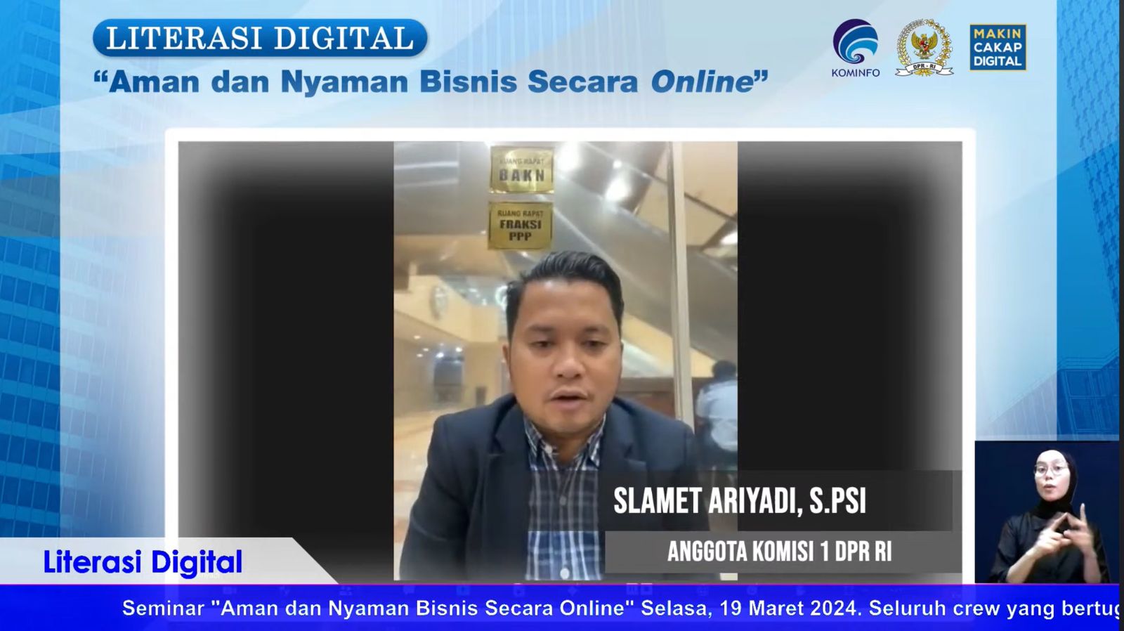 Anggota Komisi I DPR RI Slamet Ariyadi: Mari Wujudkan Bisnis Online Yang Aman Dan Nyaman