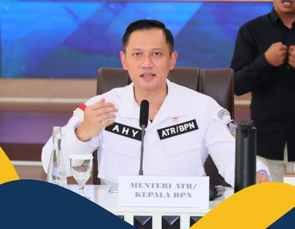 Menteri AHY Bagikan 3 Tips Agar Tanah Tak Diserobot Mafia Tanah