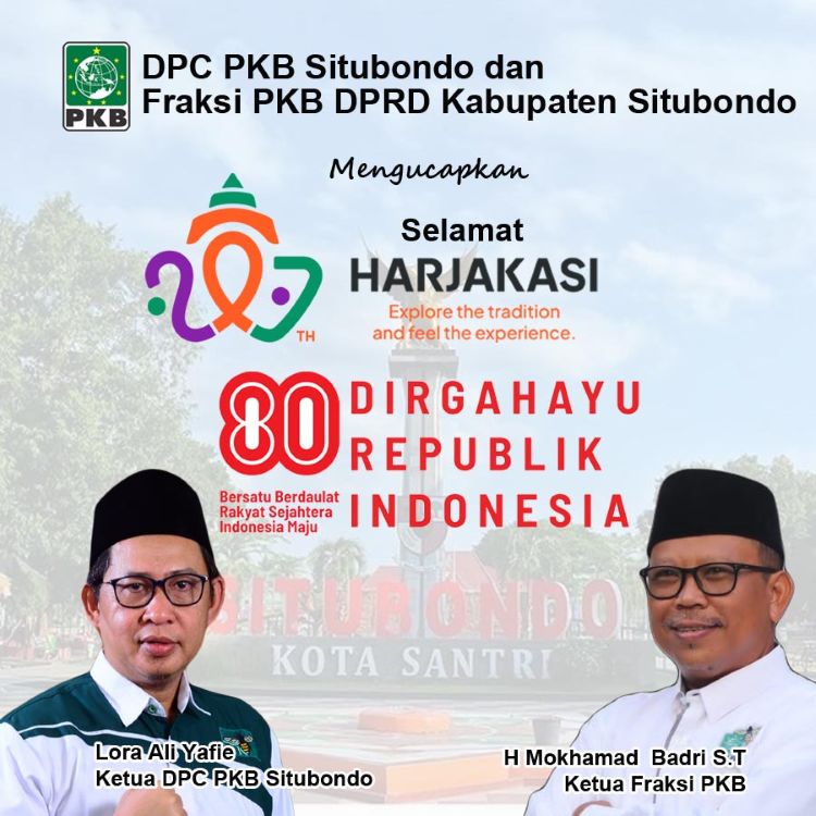 DPC PKB dan Fraksi PKB DPRD Situbondo Mengucapkan Selamat Harjakasi Ke-207 dan HUT Ke-80 Kemerdekaan RI