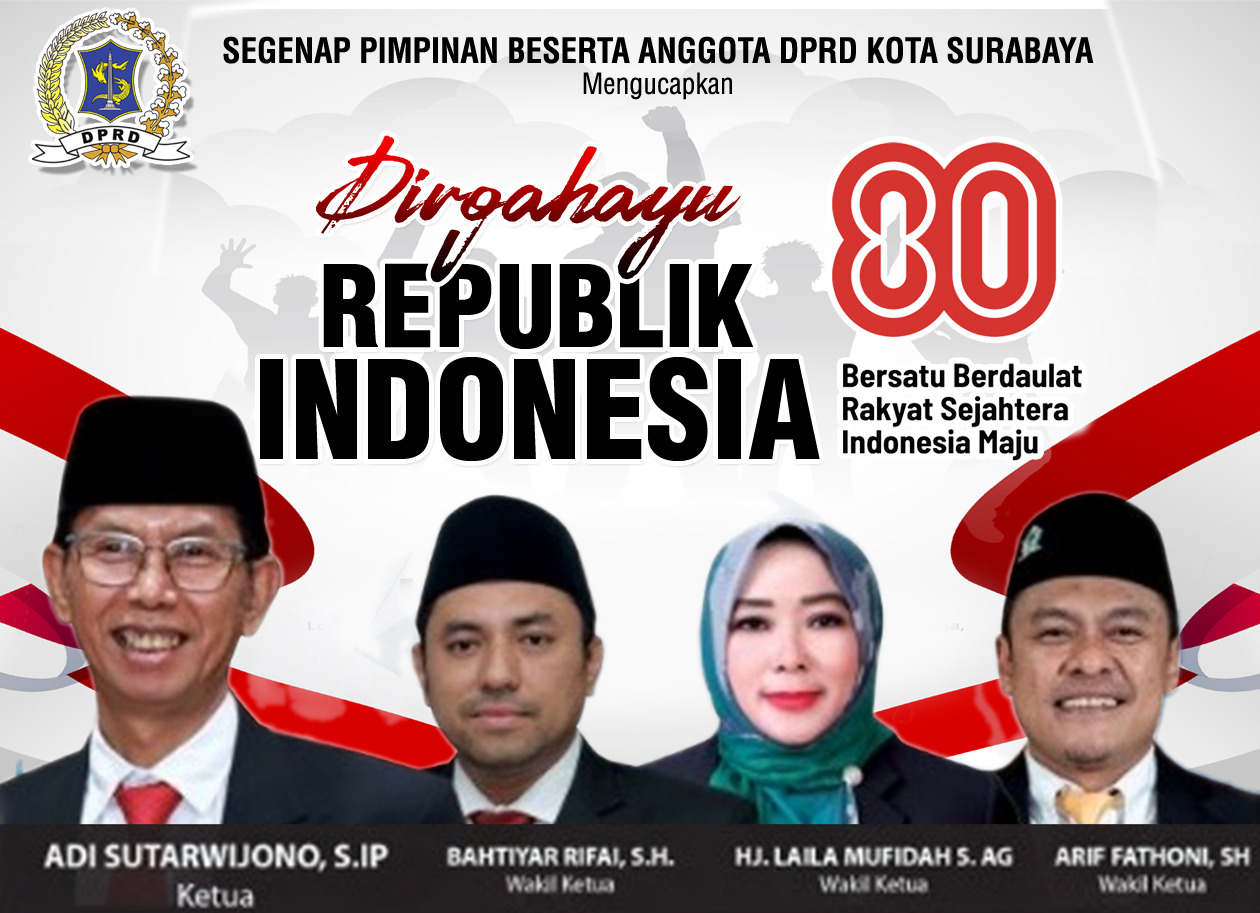 DPRD Surabaya Mengucapkan Dirgahayu Republik Indonesia