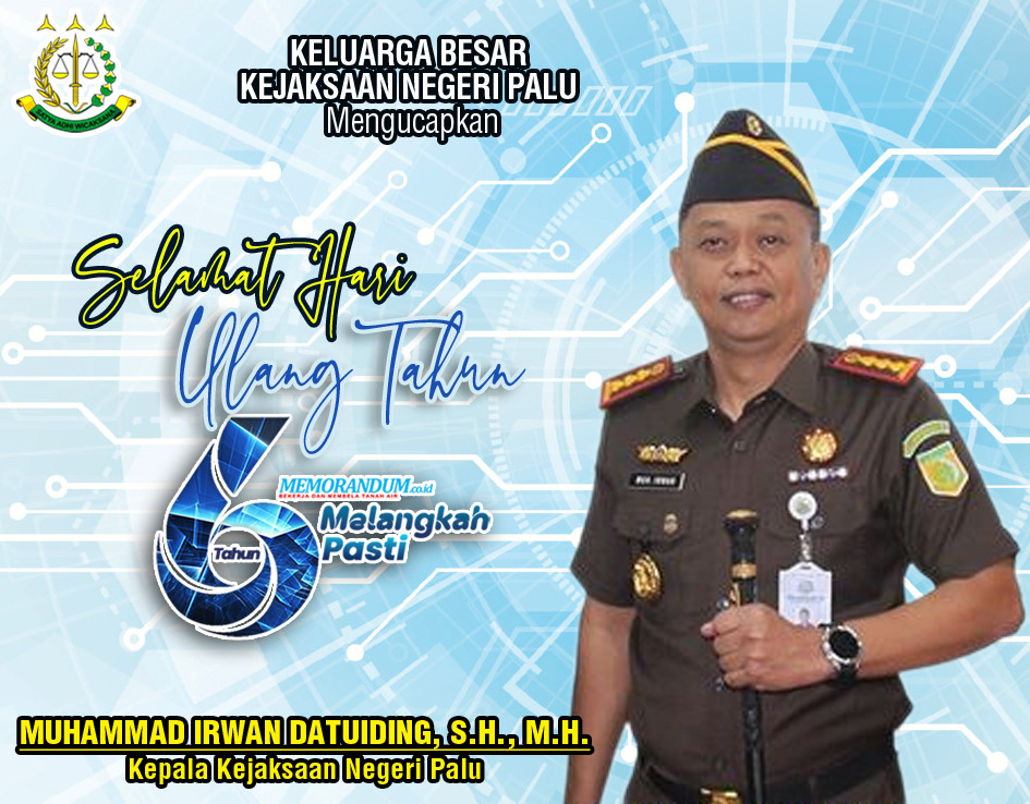 Kepala Kejaksaan Negeri Palu Mengucapkan Selamat Ulang Tahun yang Ke-6 memorandum.co.id