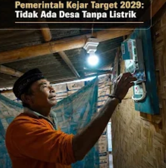 Pemerintah Kejar Target 2029: Tidak Ada Desa Tanpa Listrik