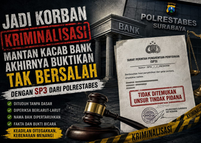 Jadi Korban Kriminalisasi, Mantan Kacab Bank Swasta Akhirnya Buktikan Tak Bersalah dengan SP3 dari Polrestabes