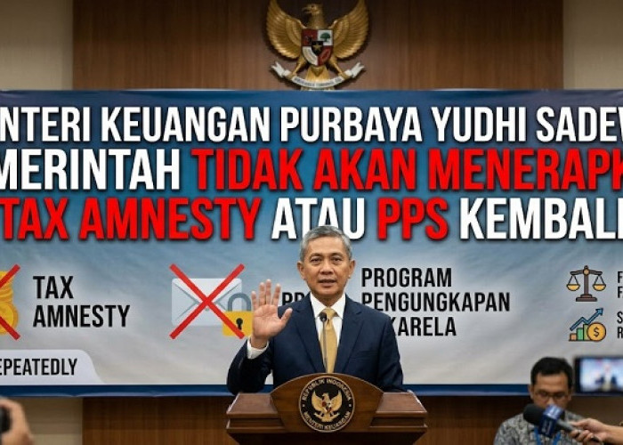  Pemerintah Tegaskan Tidak Akan Berlakukan Tax Amnesty Lagi