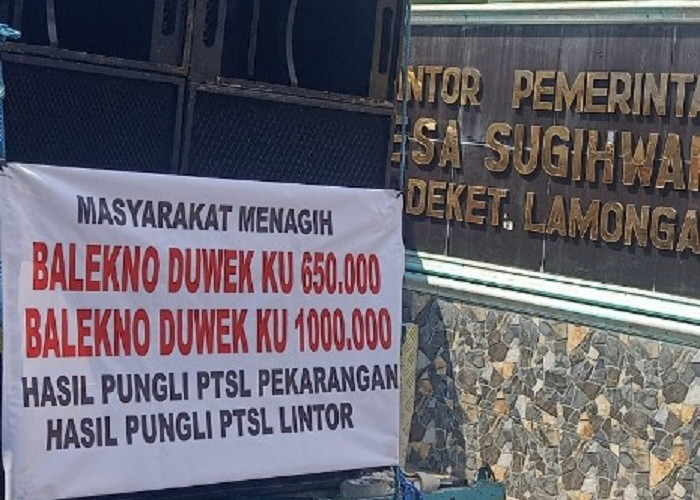 Warga Sugihwaras Lamongan Tuntut Pengembalian Rp279 Juta Sisa PTSL, Kades Walk Out