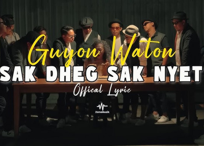 Lirik Lagu Sak Dheg Sak Nyet - Guyon Waton feat Bravesboy