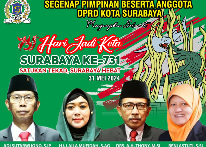 DPRD Surabaya Ucapkan Selamat Hari Jadi Ke-731 Kota Surabaya