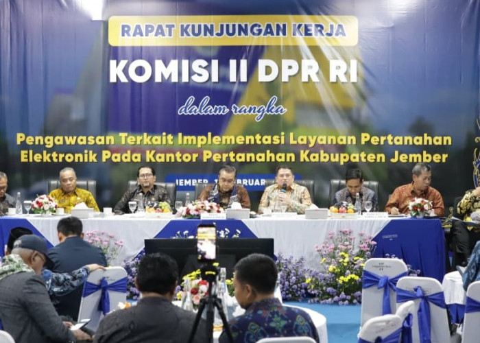 Wujudkan Transformasi Digital, Kakanwil BPN Jatim Terima Kunjungan Kerja Komisi II DPR RI di Jember