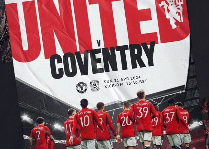Manchester United Vs Coventry: Semifinal FA Cup Malam Ini