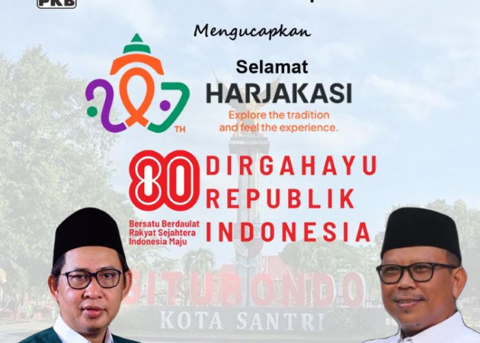DPC PKB dan Fraksi PKB DPRD Situbondo Mengucapkan Selamat Harjakasi Ke-207 dan HUT Ke-80 Kemerdekaan RI