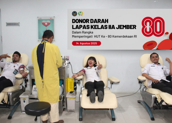 Peduli Sesama di Momen Kemerdekaan, Lapas Jember Sumbang 16 Kantong Darah