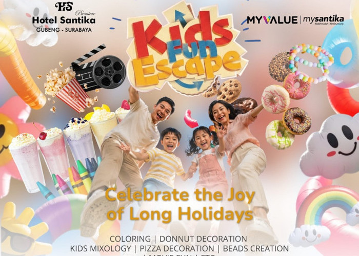 Hotel Santika Premiere Gubeng Surabaya Hadirkan Program Kids Fun Escape untuk Libur Sekolah