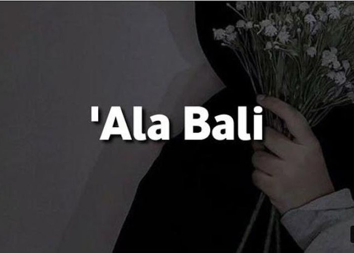 Lirik Lagu Ala Bali - Ai Khodijah Lengkap dengan Artinya