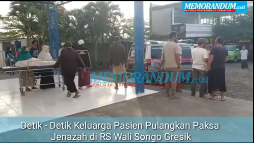 Video : Detik-Detik Keluarga Pasien Pulangkan Paksa Jenazah di RS Wali Songo Gresik