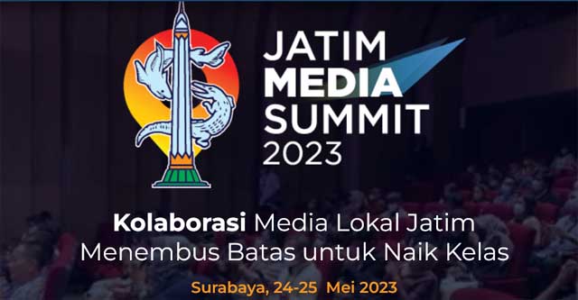 Jatim Media Summit 2023 Ajang Berbagi Pengetahuan dan Networking Pengelola Media Lokal