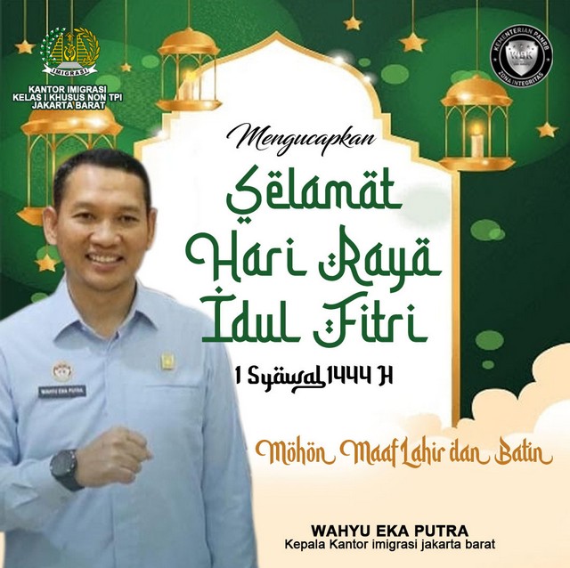 Kantor Imigrasi Kelas I Khusus Non TPI Jakarta Barat Mengucapkan Selamat Idul Fitri 1444 H