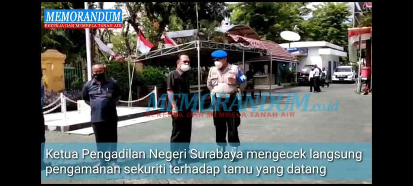 Video : Meski Lockdown, PN Surabaya Tetap Layani Para Pencari Keadilan