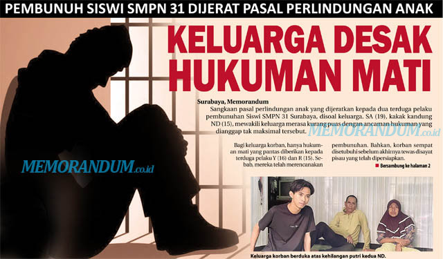 Pembunuhan Sisiwi SMPN 31 Surabaya Dijerat Pasal Perlindungan Anak, Keluarga Desak Hukuman Mati