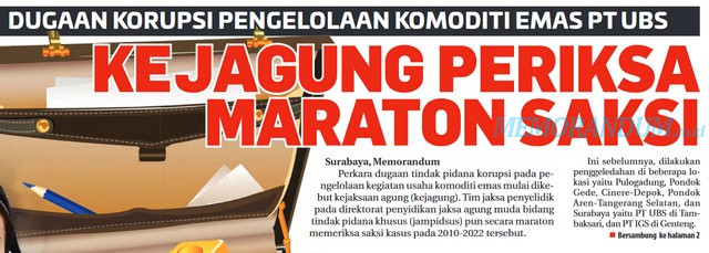 Dugaan Korupsi Pengelolaan Komiditi Emas, Kejagung Periksa Maraton Saksi