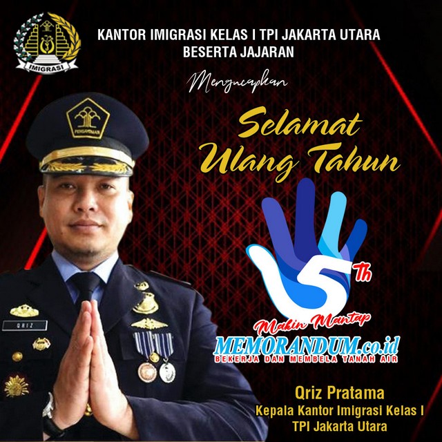 Kanim Kelas I TPI Jakarta Utara Mengucapkan Selamat HUT Ke-5 Memorandum.co.id