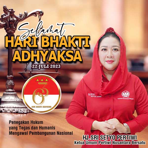 Ketua Umum Pertiwi Nusantara Bersatu Mengucapkan Selamat Hari Bhakti Adhyaksa Ke-63